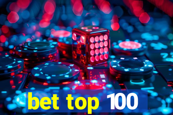 bet top 100